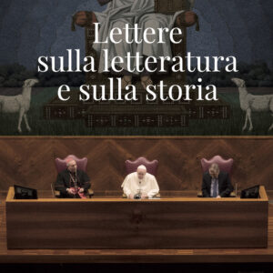 Libro Lettere sulla letteratura e sulla storia di Francesco (Jorge Mario Bergoglio) - ean 9788826609713 - Libreria Editrice Vaticana