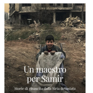 Libro maestro per Samir. Storie di rinascita dalla Siria devastata di Andrea Avveduto - ean 9788826609935 - Libreria Editrice Vaticana