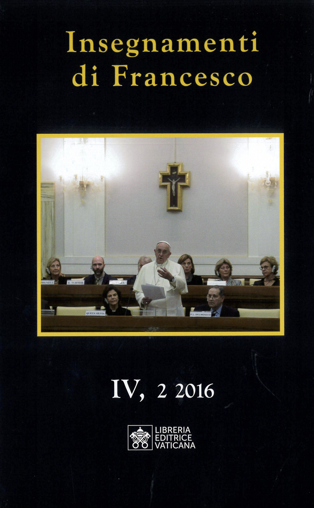 Libro Insegnamenti di Francesco (2016) di Francesco (Jorge Mario Bergoglio) - ean 9788826610078 - Libreria Editrice Vaticana