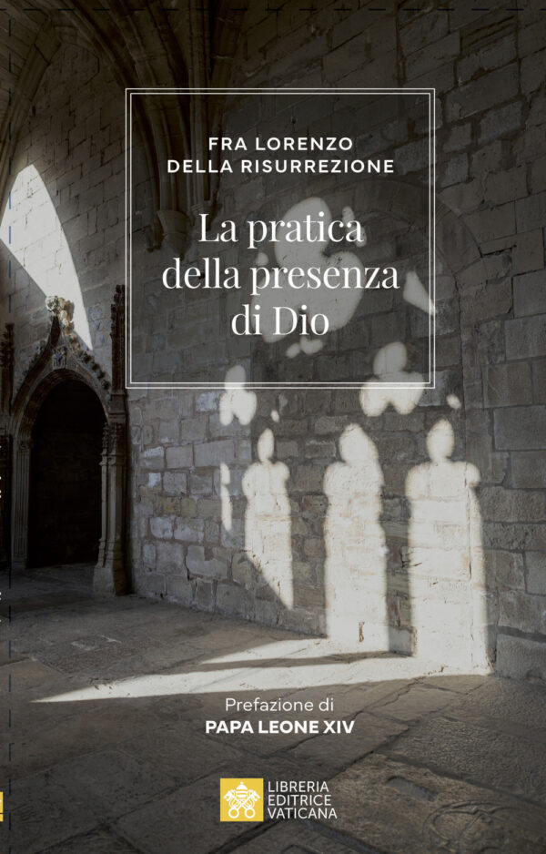 Libro pratica della presenza di Dio di Frate Lorenzo della Resurrezione - ean 9788826610641 - Libreria Editrice Vaticana