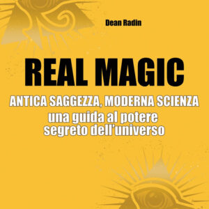 Libro Real magic. Antica saggezza