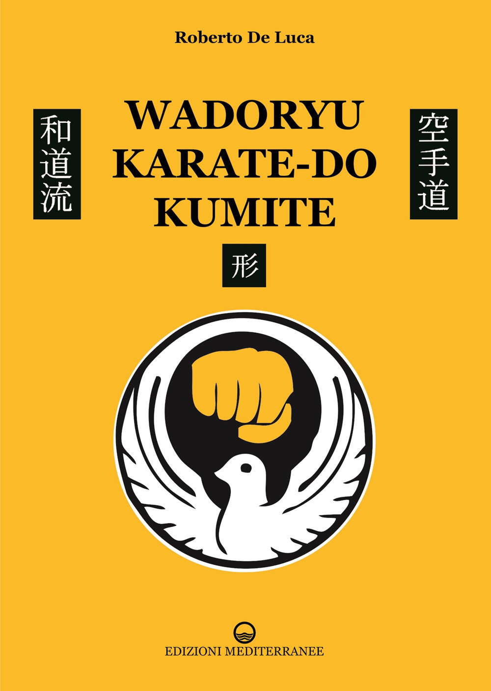 Libro Wadoryu karate-do kumite di Roberto De Luca - ean 9788827231432 - Edizioni Mediterranee