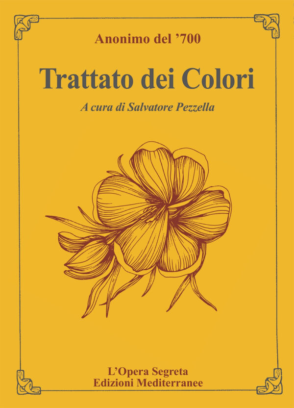 Libro Trattato dei colori di Anonimo del '700 - ean 9788827232248 - Edizioni Mediterranee