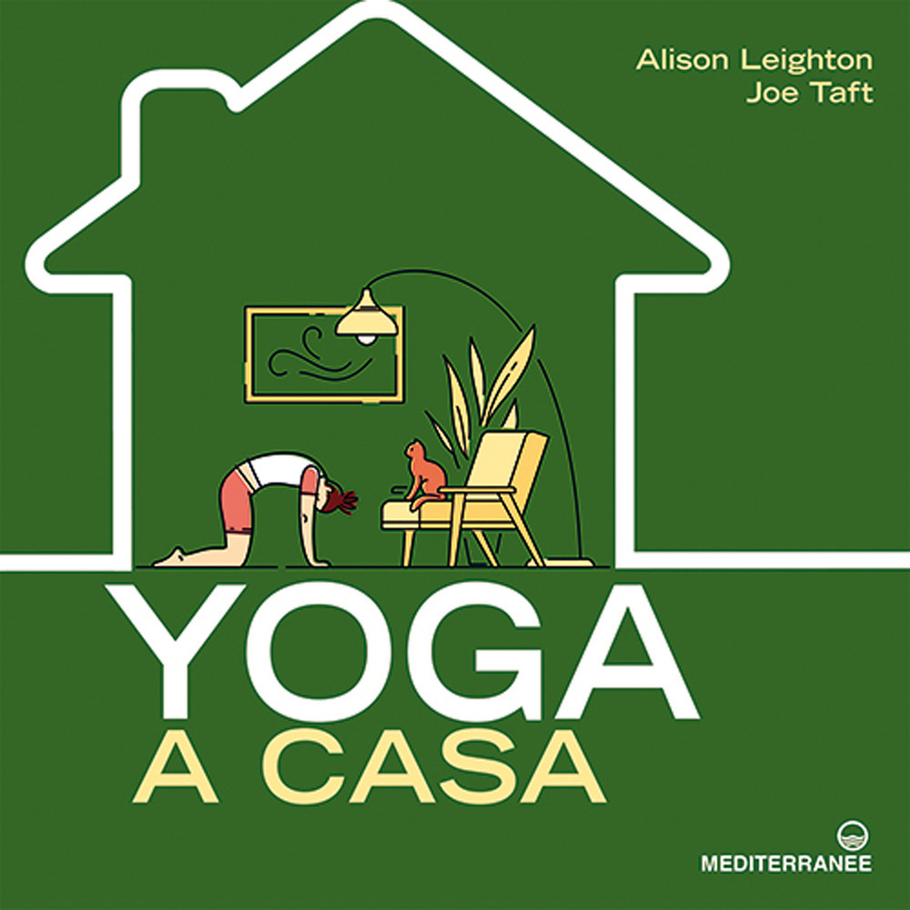 Libro Yoga a casa di Alison Leighton; Joe Taft - ean 9788827232309 - Edizioni Mediterranee