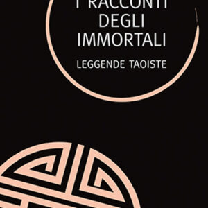 Libro racconti degli immortali. Leggende taoiste di Eva Wong - ean 9788827233658 - Edizioni Mediterranee