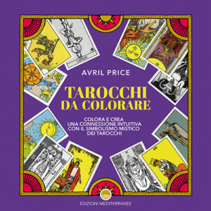 Libro Tarocchi da colorare di Avril Price - ean 9788827234020 - Edizioni Mediterranee