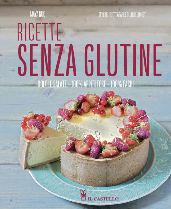 Libro Ricette senza glutine. Dolci e salate