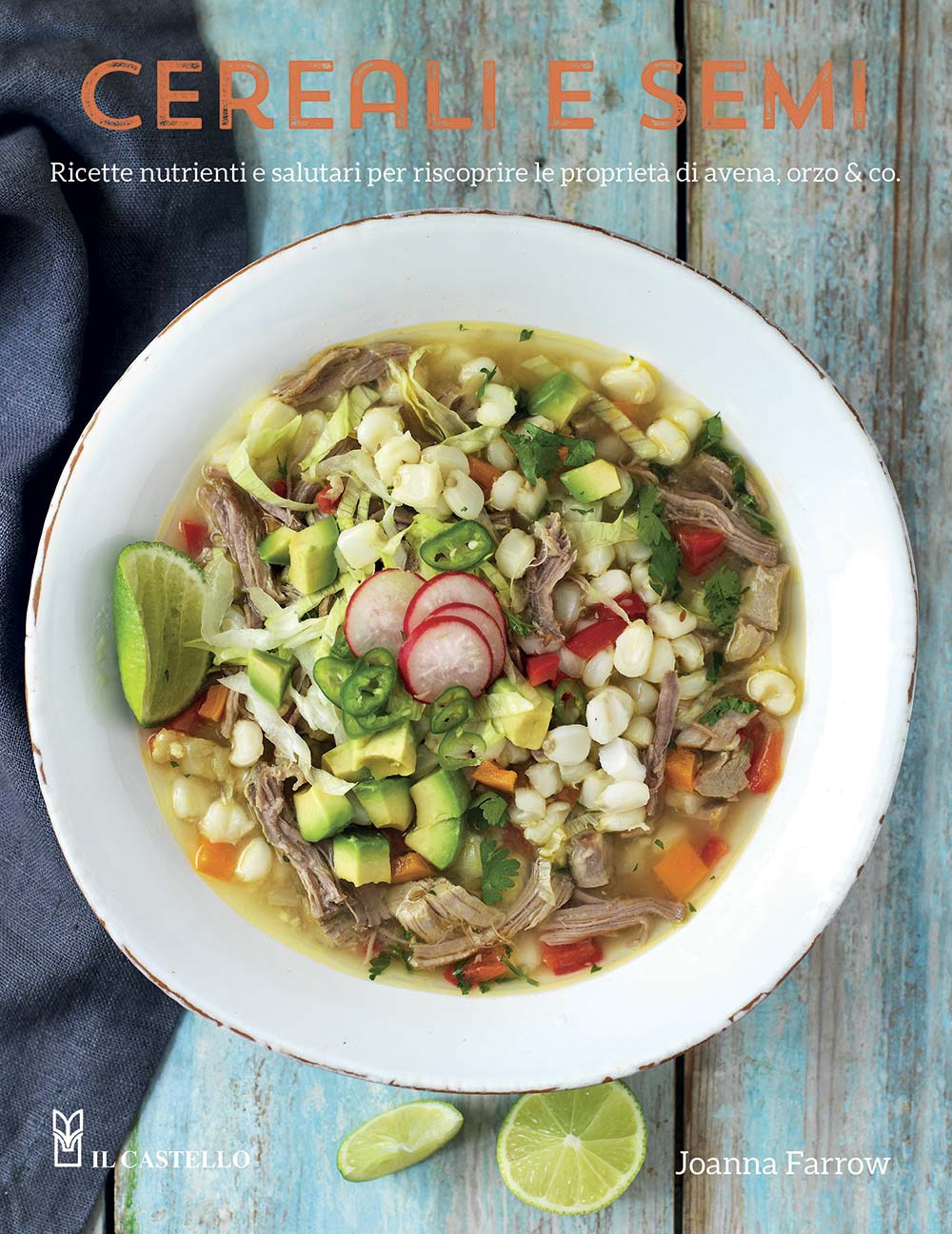 Libro Cereali e semi. Ricette nutrienti e salutari per riscoprire le proprietà di avena