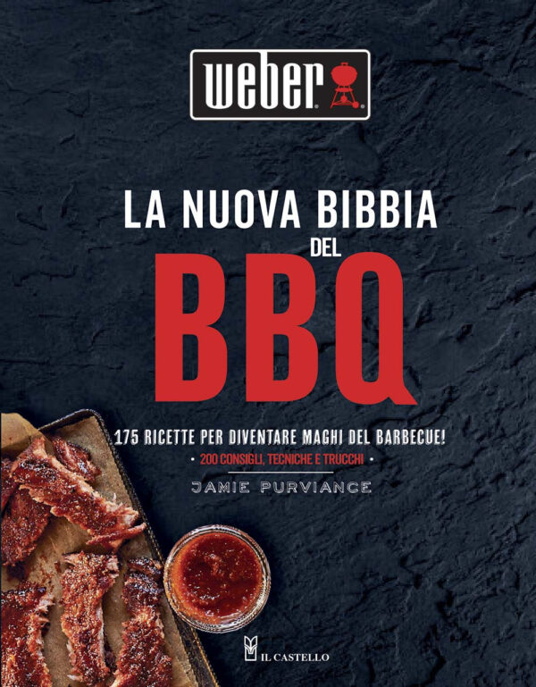 Libro nuova bibbia del BBQ. 175 ricette per diventare maghi del barbecue! di Jamie Purviance - ean 9788827601242 - Il Castello