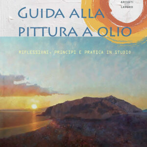 Libro Guida alla pittura a olio. Riflessioni