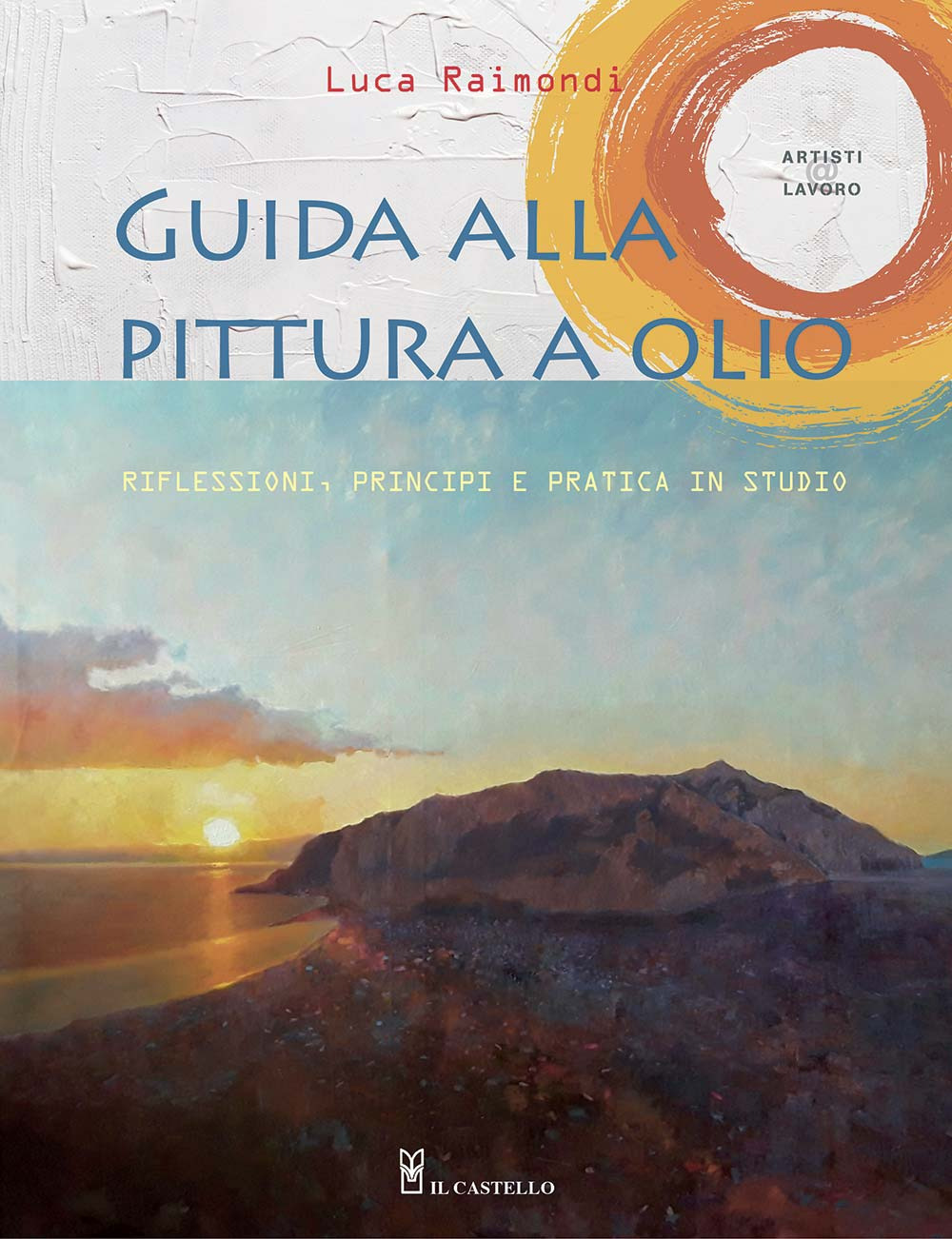 Libro Guida alla pittura a olio. Riflessioni