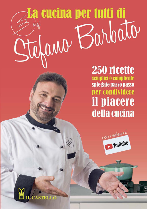 Libro cucina per tutti di chef Stefano Barbato di Stefano Barbato - ean 9788827601280 - Il Castello