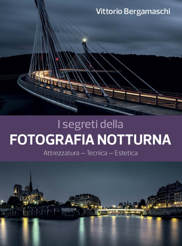 Libro segreti della fotografia notturna. Attrezzatura