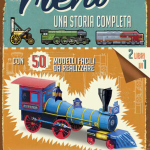 Libro Treni. Una storia completa di Philip Steel - ean 9788827601419 - Il Castello