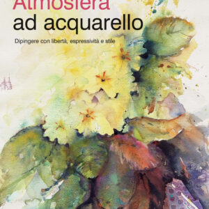 Libro Atmosfera ad acquarello. Dipingere con libertà