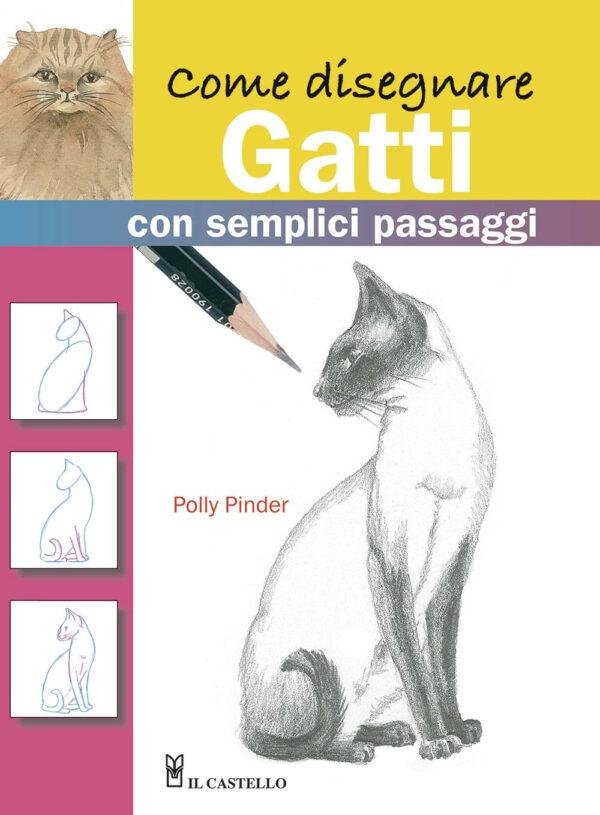 Libro Come disegnare gatti con semplici passaggi di Polly Pinder - ean 9788827601440 - Il Castello