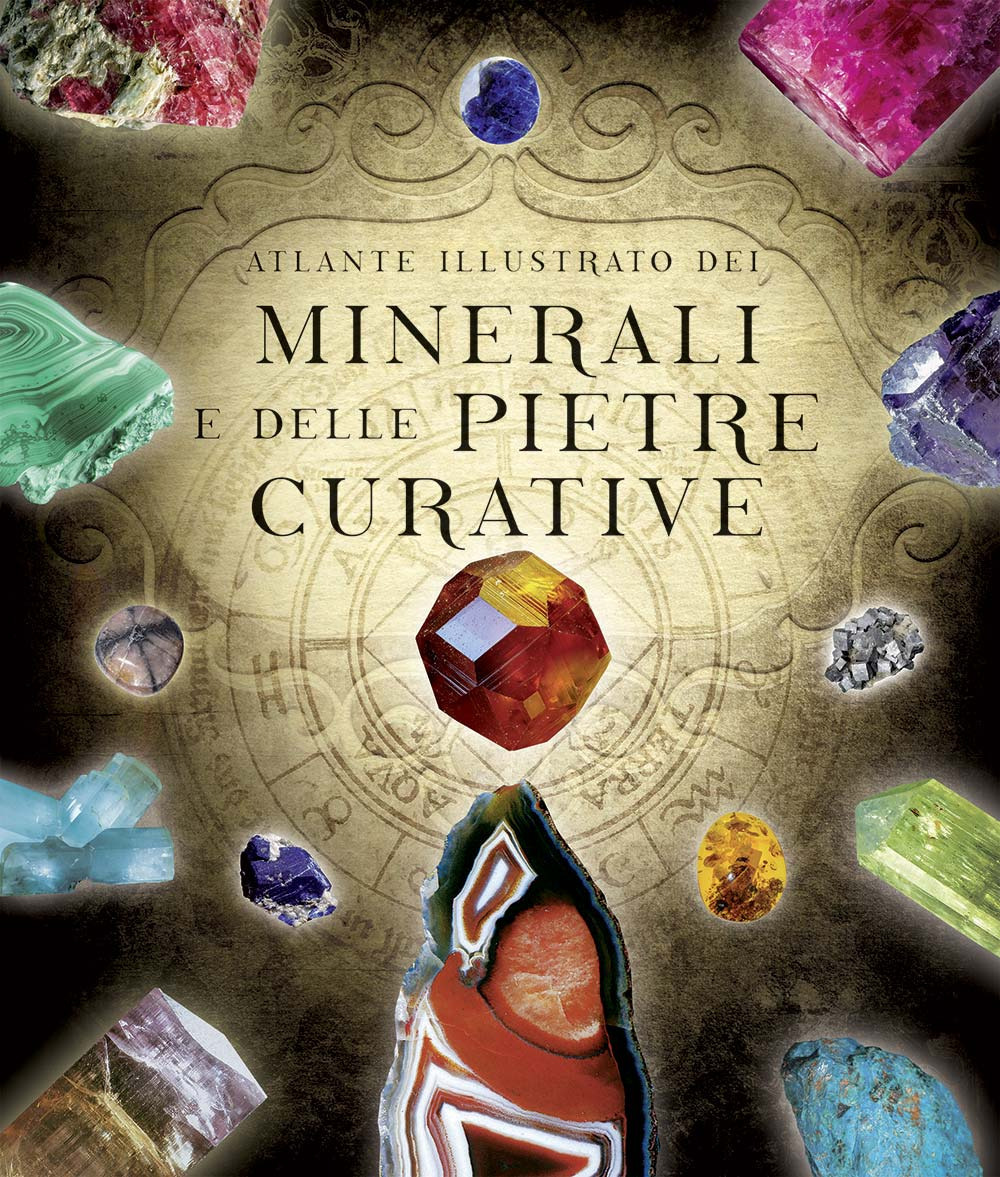 Libro Atlante illustrato dei minerali e delle pietre curative di  - ean 9788827601495 - Il Castello