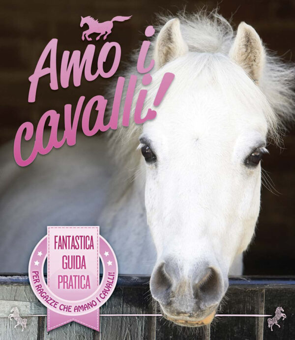 Libro Amo i cavalli! di  - ean 9788827601822 - Il Castello