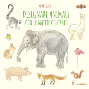 Libro Disegnare animali con le matite colorate di Ai Akikusa - ean 9788827601846 - Il Castello