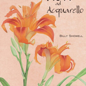 Libro Fiori ad acquarello di Billy Showell - ean 9788827601891 - Il Castello
