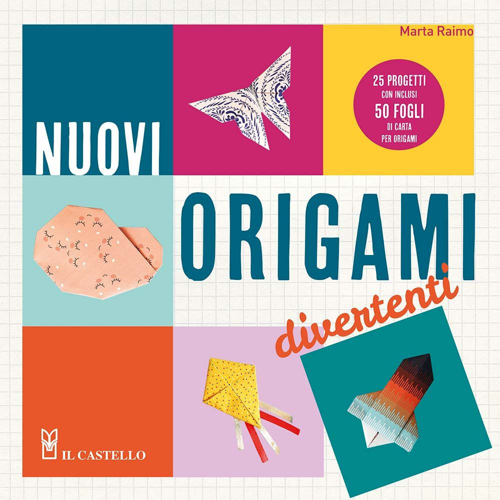 Libro Nuovi origami divertenti. 25 progetti con inclusi 50 fogli di carta per origami di Marta Raimo - ean 9788827602058 - Il Castello