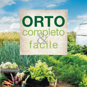 Libro Orto completo & facile di Eliana Ferioli - ean 9788827602065 - Il Castello