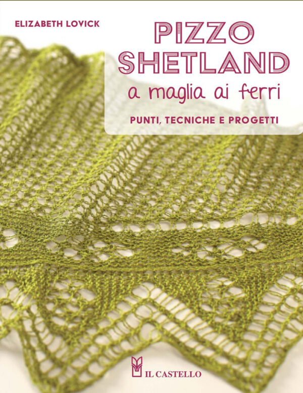 Libro Pizzo shetland a maglia ai ferri. Punti