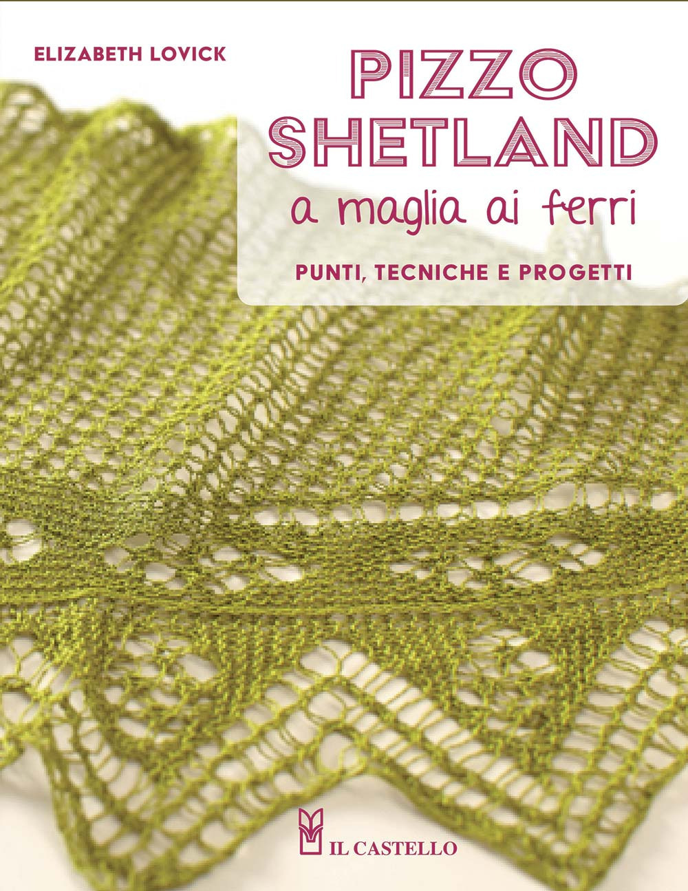 Libro Pizzo shetland a maglia ai ferri. Punti