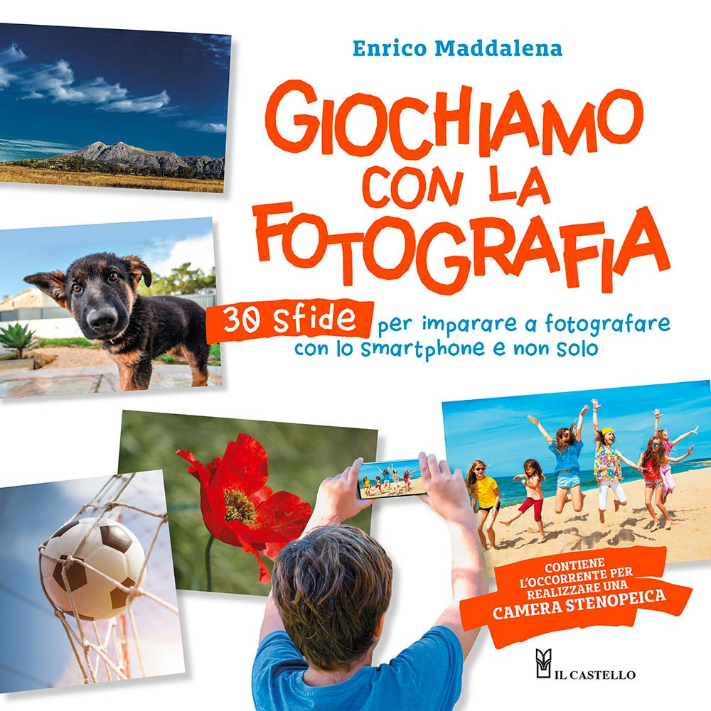Libro Giochiamo con la fotografia. 30 sfide per imparare a fotografare con lo smartphone e non solo di Enrico Maddalena - ean 9788827602263 - Il Castello