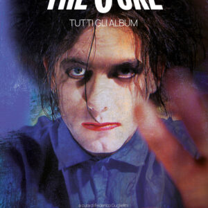 Libro The Cure. Tutti gli album di  - ean 9788827602324 - Il Castello