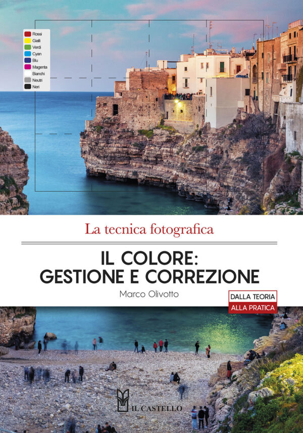 Libro tecnica fotografica. Il colore: gestione e correzione di Marco Olivotto - ean 9788827602362 - Il Castello