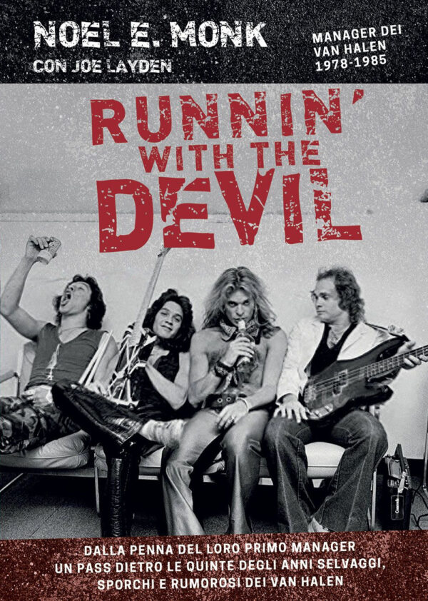 Libro Runnin' with the devil. Alle origini dei Van Halen di Noel E. Monk; Joe Layden - ean 9788827602607 - Il Castello
