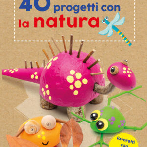 Libro 40 progetti con la natura di Fiona Hayes - ean 9788827602911 - Il Castello