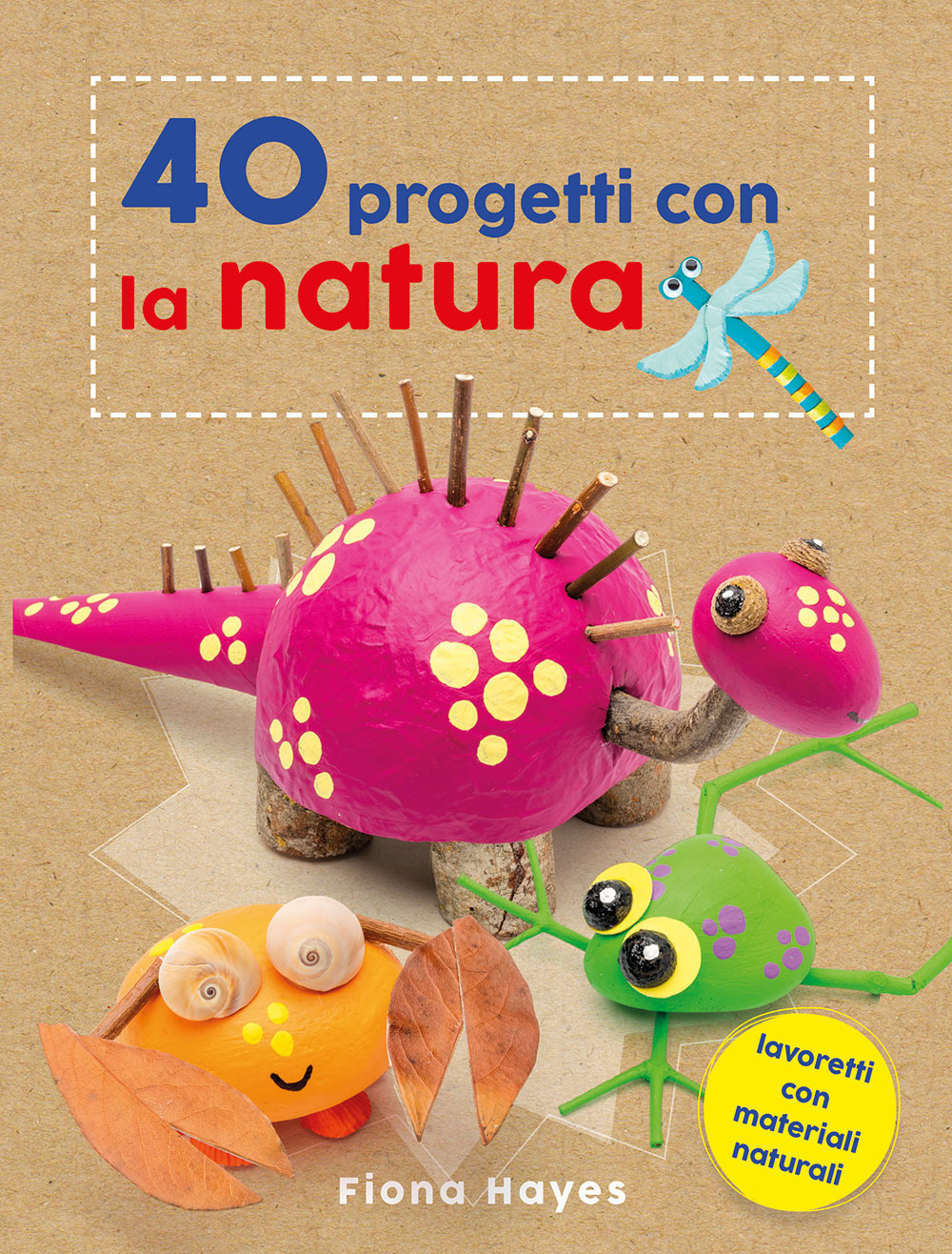 Libro 40 progetti con la natura di Fiona Hayes - ean 9788827602911 - Il Castello