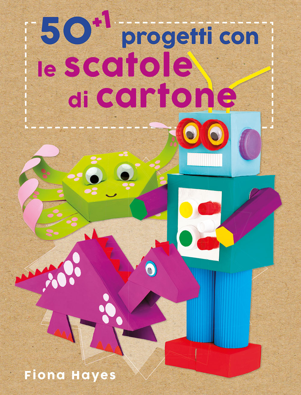 Libro 50+1 progetti con le scatole di cartone di Fiona Hayes - ean 9788827602942 - Il Castello