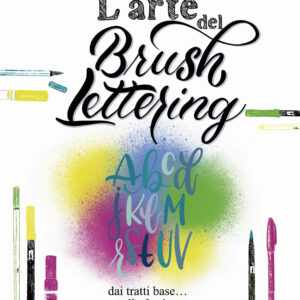 Libro arte del brush lettering. Dai tratti base alle frasi di Chiara Centofanti - ean 9788827603062 - Il Castello