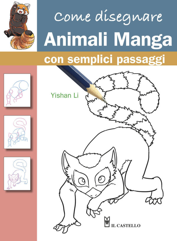 Libro Come disegnare animali manga con semplici passaggi di Yishan Li - ean 9788827603284 - Il Castello