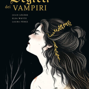 Libro segreti dei vampiri di Elsa Whyte; Julie Lègére; Laura Pérez - ean 9788827603314 - Il Castello