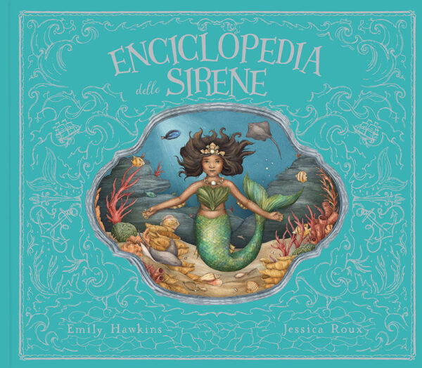 Libro Enciclopedia delle sirene di Emily Hawkins - ean 9788827603321 - Il Castello