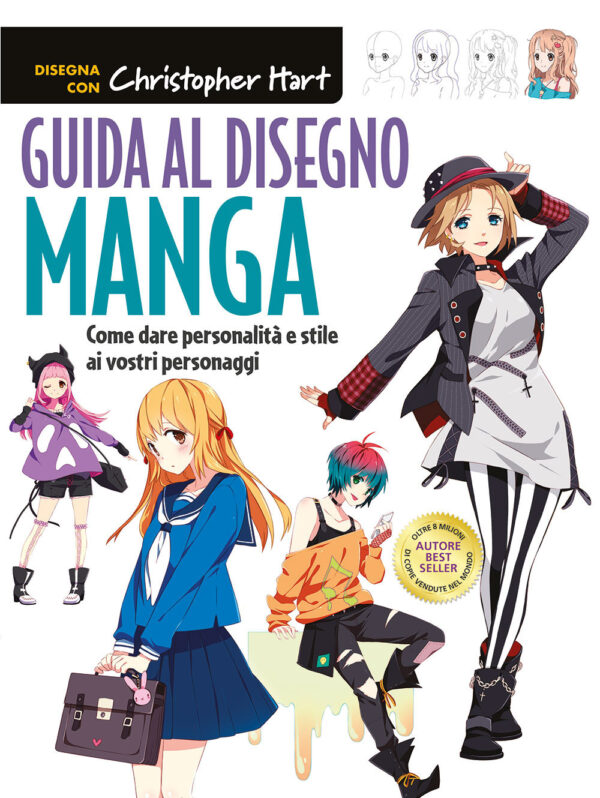 Libro Guida al disegno manga. Come dare personalità e stile ai vostri personaggi di Christopher Hart - ean 9788827603413 - Il Castello
