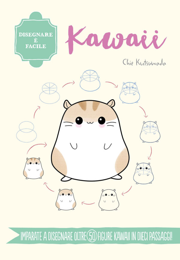 Libro Kawaii. Disegnare è facile di Chie Kutsuwada - ean 9788827603451 - Il Castello