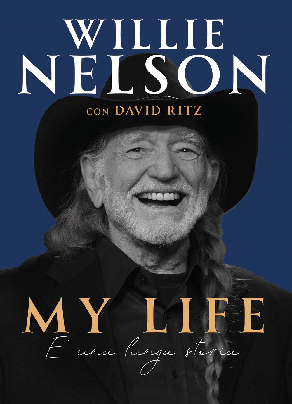 Libro My life. È una lunga storia di Willie Nelson; David Ritz - ean 9788827603659 - Il Castello