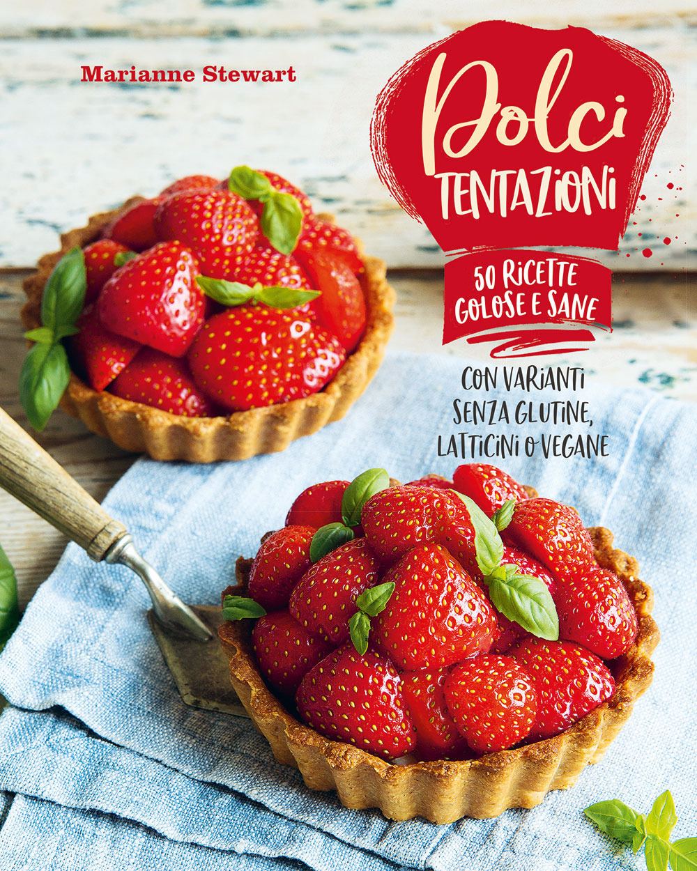 Libro Dolci tentazioni. Con varianti senza glutine