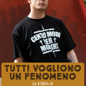 Libro Tutti vogliono un fenomeno. La storia di Fabri Fibra di Michele Monina - ean 9788827603727 - Il Castello