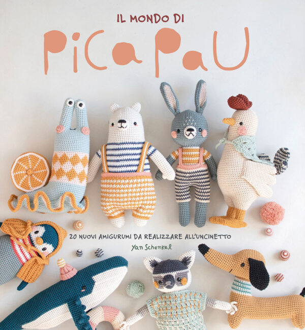Libro mondo di Pica Pau. Amigurumi di Yan Schenkel - ean 9788827603765 - Il Castello