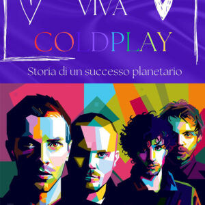 Libro Viva Coldplay. Storia di un successo planetario di Fabrizio Sandrini - ean 9788827603826 - Il Castello