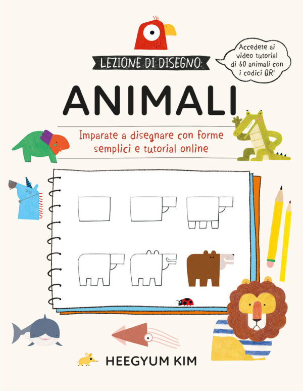 Libro Lezione di disegno. Animali. Imparate a disegnare con forme semplici e tutorial online di Heegyum Kim - ean 9788827603901 - Il Castello