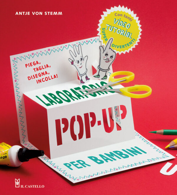 Libro Laboratorio pop-up per bambini di Antje von Stemm - ean 9788827604007 - Il Castello