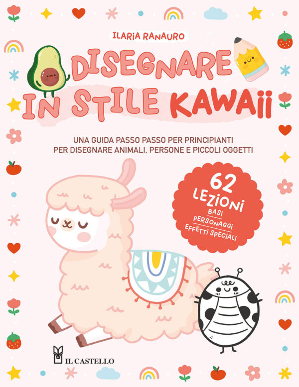 Libro Disegnare in stile kawaii di Ilaria Ranauro - ean 9788827604038 - Il Castello