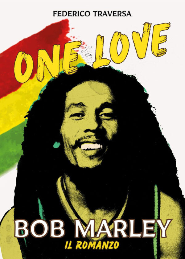 Libro One love. Bob Marley di Federico Traversa - ean 9788827604069 - Il Castello